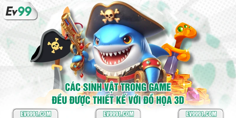 Các sinh vật trong game đều được thiết kế với đồ họa 3D