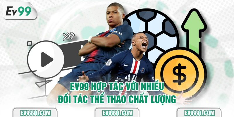 EV99 hợp tác với nhiều đối tác thể thao chất lượng